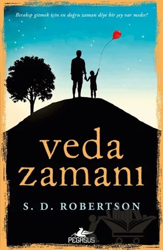 Veda Zamanı – S. D. Robertson – Pegasus Yayınları kitap kapağı
