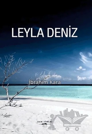 Leyla Deniz – İbrahim Kara – Sokak Kitapları Yayınları kitap kapağı