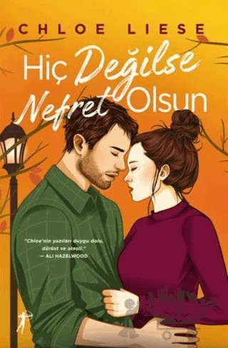 Hiç Değilse Nefret Olsun – Chloe Liese – Artemis Yayınları kitap kapağı