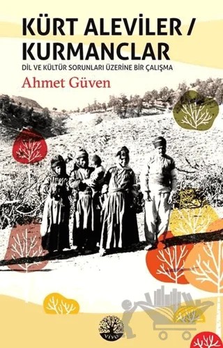Kürt Aleviler - Kurmanclar – Ahmet Güven – Vivo Yayınevi kitap kapağı