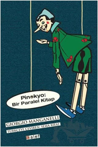 Pinokyo: Bir Paralel Kitap – Giorgio Manganelli – Alef Yayınevi kitap kapağı