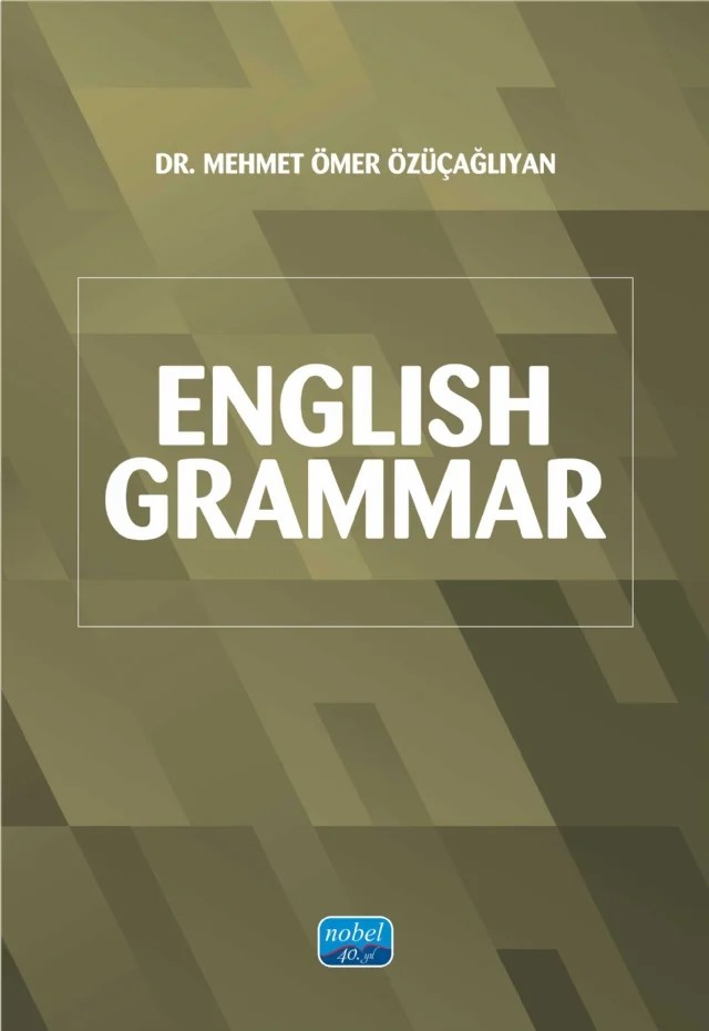 English Grammar – Mehmet Ömer Özüçağlıyan – Nobel Akademik Yayıncılık kitap kapağı