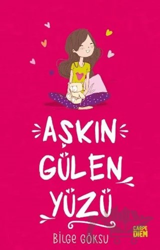 Aşkın Gülen Yüzü - Aşkın Öteki Yüzü – Bilge Göksu – Carpe Diem Kitapları kitap kapağı