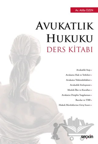 Avukatlık Hukuku Ders Kitabı – Atilla Özen – Seçkin Yayıncılık kitap kapağı