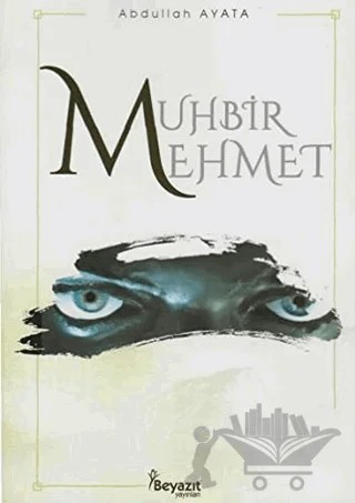 Muhbir Mehmet – Abdullah Ayata – Beyazıt Yayınevi kitap kapağı