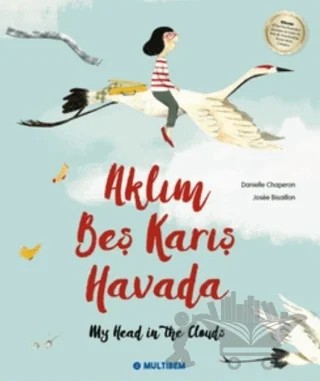 Aklım Beş Karış Havada – Danielle Chaperon – Multibem Yayınları kitap kapağı