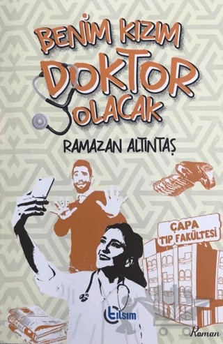 Benim Kızım Doktor Olacak – Ramazan Altıntaş – Tılsım Yayınevi kitap kapağı