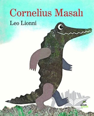 Cornelius Masalı – Leo Lionni – ELMA Yayınevi kitap kapağı