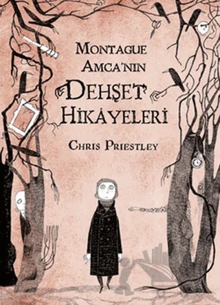 Montague Amca’nın Dehşet Hikayeleri – Chris Priestley – Tudem Yayınları kitap kapağı