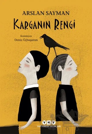 Karganın Rengi – Arslan Sayman – Yapı Kredi Yayınları kitap kapağı