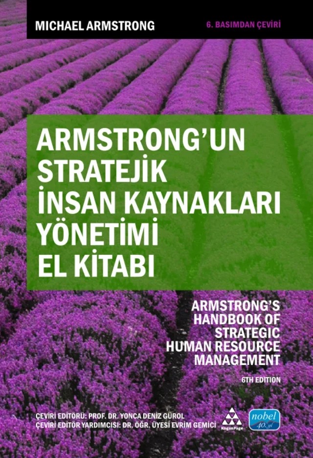 Armstrong'un STRATEJİK İNSAN KAYNAKLARI YÖNETİMİ EL KİTABI - Armstrong’s Handbook of Strategic Human Resource Management – Michael Armstrong – Nobel Akademik Yayıncılık kitap kapağı