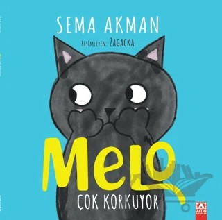 Melo Çok Korkuyor – Sema Akman – Altın Kitaplar kitap kapağı
