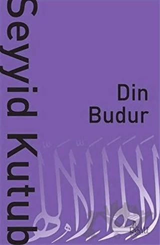 Din Budur – Seyyid Kutub – Risale Yayınları kitap kapağı