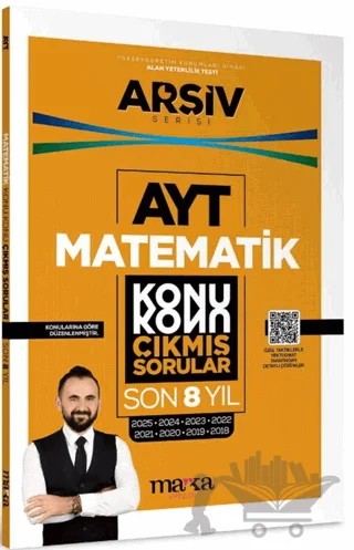 AYT Matematik Çıkmış Sorular Konu Konu Son 8 Yıl Tıpkı Basım Arşiv Serisi – Kolektif – Marka Yayınları kitap kapağı