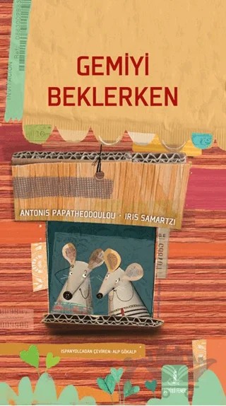 Gemiyi Beklerken – Antonis Papatheodoulou, Iris Samartzi – Büyülü Fener Yayınları kitap kapağı