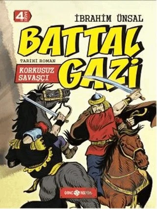 Korkusuz Savaşçı: Battal Gazi – İbrahim Ünal – Genç Hayat kitap kapağı