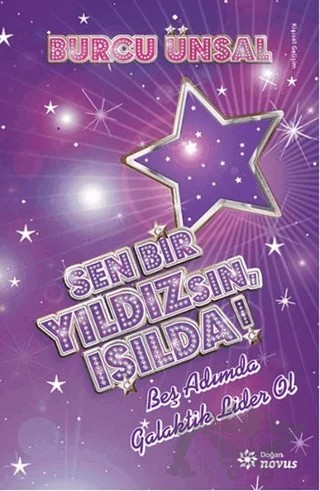 Sen Bir Yıldızsın, Işılda! – Burcu Ünsal – Doğan Novus kitap kapağı