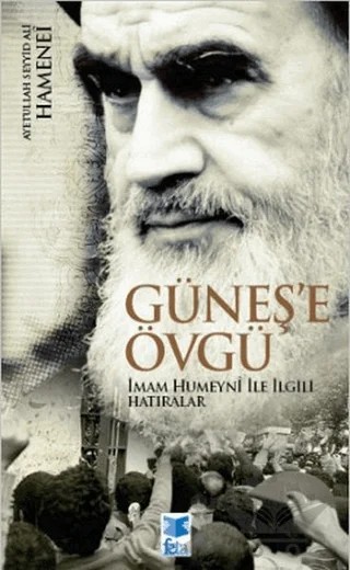 Güneş’e Övgü – Ayetullah Seyyid Ali Hamenei – Feta Yayıncılık kitap kapağı