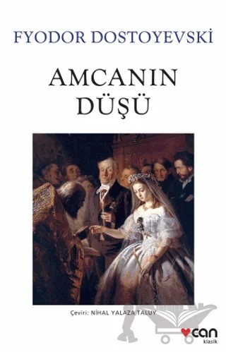 Amcanın Düşü – Fyodor Mihayloviç Dostoyevski – Can Yayınları kitap kapağı