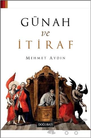 Günah ve İtiraf – Mehmet Aydın – Doğu Batı Yayınları kitap kapağı