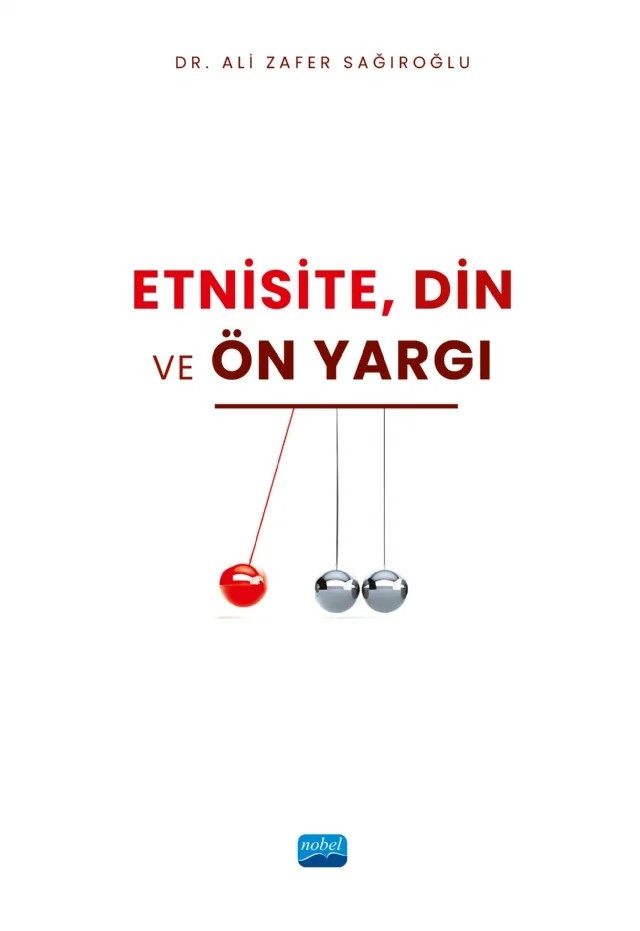 Etnisite, Din ve Ön yargı – Ali Zafer Sağıroğlu – Nobel Akademik Yayıncılık kitap kapağı