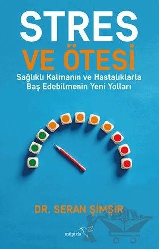 Stres ve Ötesi – Seran Şimşir – Müptela Yayınları kitap kapağı