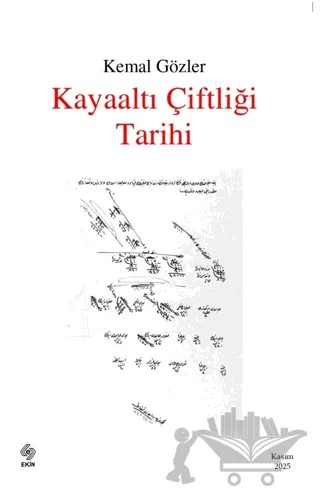 Kayaaltı Çiftliği Tarihi – Kemal Gözler – Ekin Basım Yayın kitap kapağı
