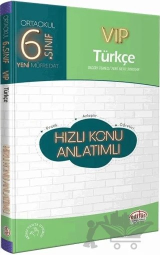 6. Sınıf VIP Türkçe Hızlı Konu Anlatımlı – Kolektif – Editör Yayınevi kitap kapağı