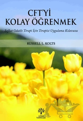 CFT’yi Kolay Öğrenmek – Russell L. Kolts – Litera Yayıncılık kitap kapağı