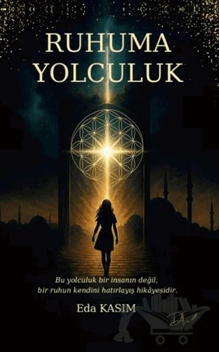 Ruhuma Yolculuk – Eda Kasım – Dls Yayınları kitap kapağı