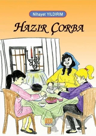 Hazır Çorba – Nihayet Yıldırım – Tunç Yayıncılık kitap kapağı