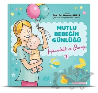Hamilelik ve Öncesi - Mutlu Bebeğin Günlüğü 1 – Osman Abalı – Adeda Yayınları kitap kapağı