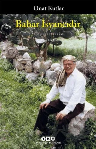 Bahar İsyancıdır – Onat Kutlar – Yapı Kredi Yayınları kitap kapağı