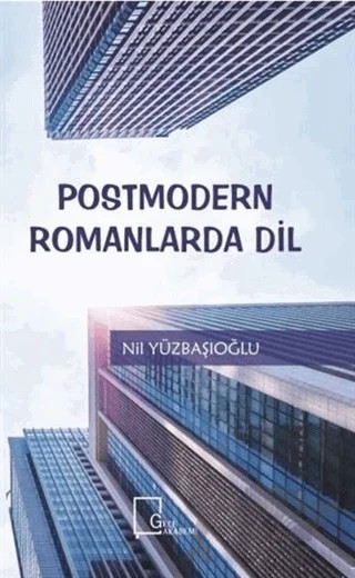 Postmodern Romanlarda Dil – Nil Yüzbaşıoğlu – Gece Akademi kitap kapağı
