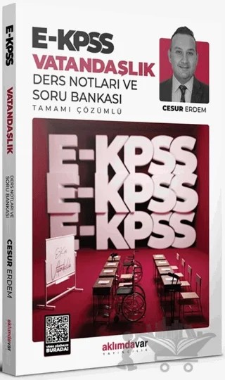 2024 E - KPSS Vatandaşlık Ders Notu ve Soru Bankası Tek Kitap – Cesur Erdem – Aklımdavar Yayıncılık kitap kapağı
