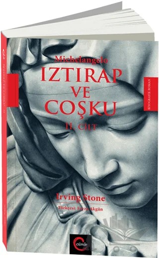 Michelangelo Iztırap ve Coşku 2. Cilt – Irving Stone – Cümle Yayınları kitap kapağı