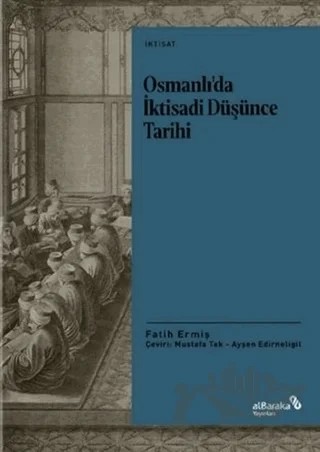 Osmanlı’da İktisadi Düşünce Tarihi – Fatih Ermiş – Albaraka Yayınları kitap kapağı