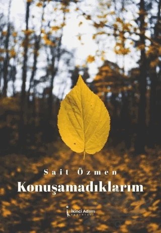 Konuşamadıklarım – Sait Özmen – İkinci Adam Yayınları kitap kapağı