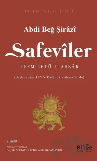 Safeviler Tekmiletü’l-Ahbar – Abdi Beğ Şirazi – Bilge Kültür Sanat kitap kapağı