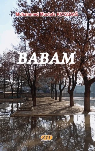 Babam – Muhammed Mustafa Kocadağ – Zet Yayınları kitap kapağı