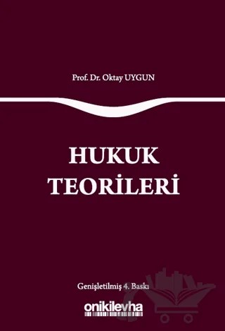 Hukuk Teorileri – Oktay Uygun – On İki Levha Yayınları kitap kapağı