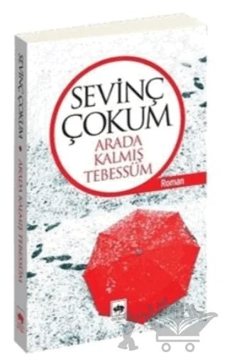 Arada Kalmış Tebessüm – Sevinç Çokum – Ötüken Neşriyat kitap kapağı