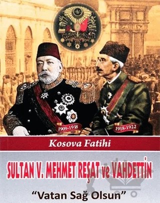Sultan V. Mehmet Reşat ve Vahdettin Vatan Sağ Olsun – Şaban Çibir – Parola Yayınları kitap kapağı