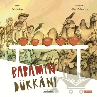 Babamın Dükkanı – Aziz Kadırga – Ketebe Çocuk kitap kapağı