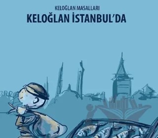 Keloğlan İstanbul'da - Keloğlan Masalları – Kolektif – Elips Kitap kitap kapağı