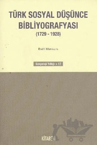 Türk Sosyal Düşünce Bibliyografyası (1729-1928) – Bedri Mermutlu – Kitabevi Yayınları kitap kapağı
