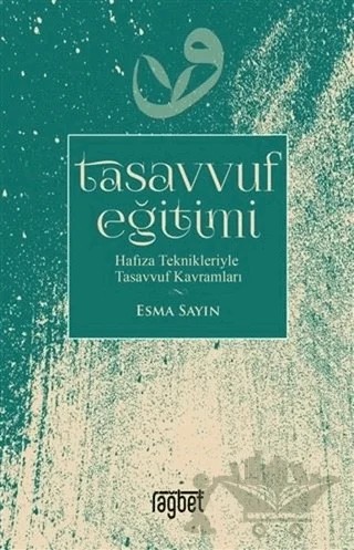 Tasavvuf Eğitimi – Esma Sayın – Rağbet Yayınları kitap kapağı