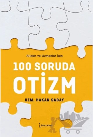 100 Soruda Otizm – Hakan Saday – İkinci Adam Yayınları kitap kapağı