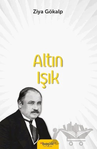 Altın Işık – Ziya Gökalp – Başlık Yayınları kitap kapağı