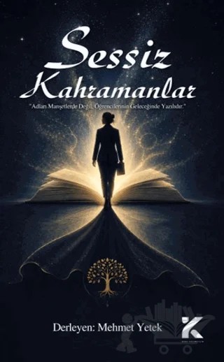 Sessiz Kahramanlar – Mehmet Yetek – Kiba Yayımcılık kitap kapağı